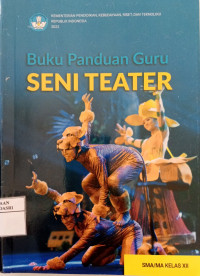 Buku Panduan Guru Seni Teater XII