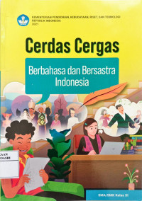 Image of Cerdas Cergas Berbahasa dan Bersastra Indonesia SMA XI