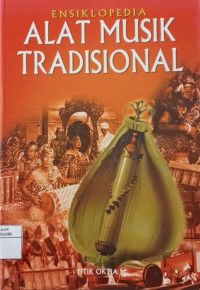 Ensiklopedia Alat Musik Tradisional