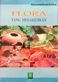 Flora yang Menakjubkan