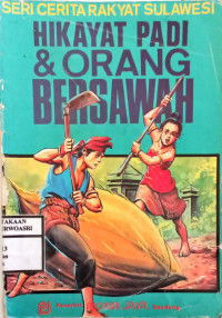 Hikayat Padi dan Orang Bersawah