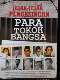 Image of Jejak-Jejak Pengasingan Para Tokoh Bangsa