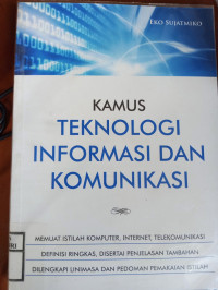Image of Kamus Teknologi Informasi dan Komunikasi Edisi 1