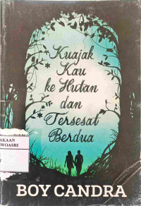 Image of Kuajak Kau ke Hutan dan Tersesat Bersama