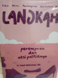 LANGKAH Perempuan dan Aksi Politiknya